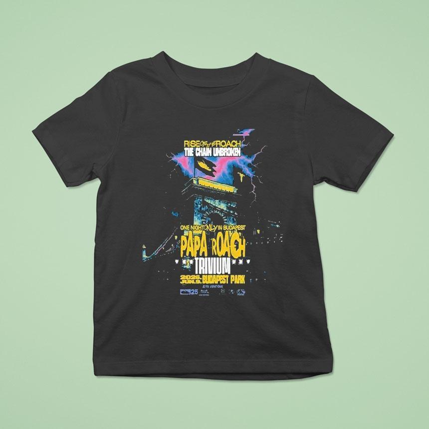 Papa Roach One Night Only In Budapest At Budapest Park On June 9th 2026 Shirt