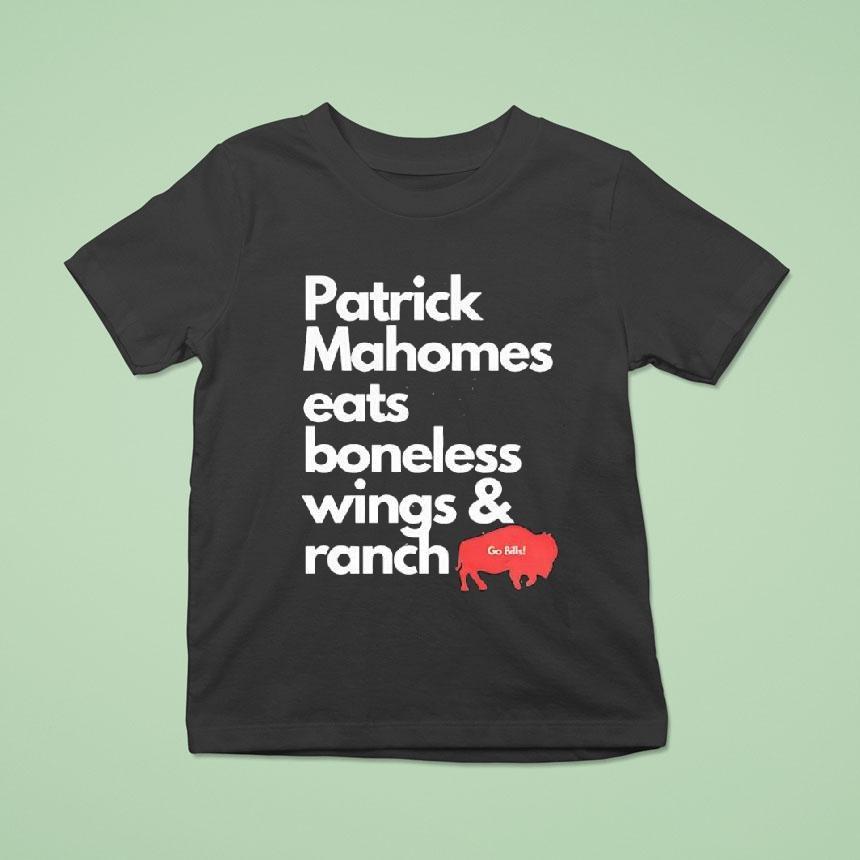 Patrick Mahomes Eats Boneless Wings Ranch Go Bills Shirt
