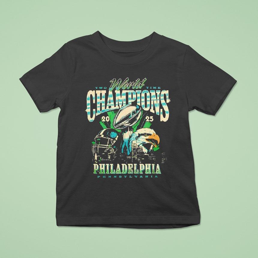 Philadelphia Eagles Two Time World Champions 2025 Shirt