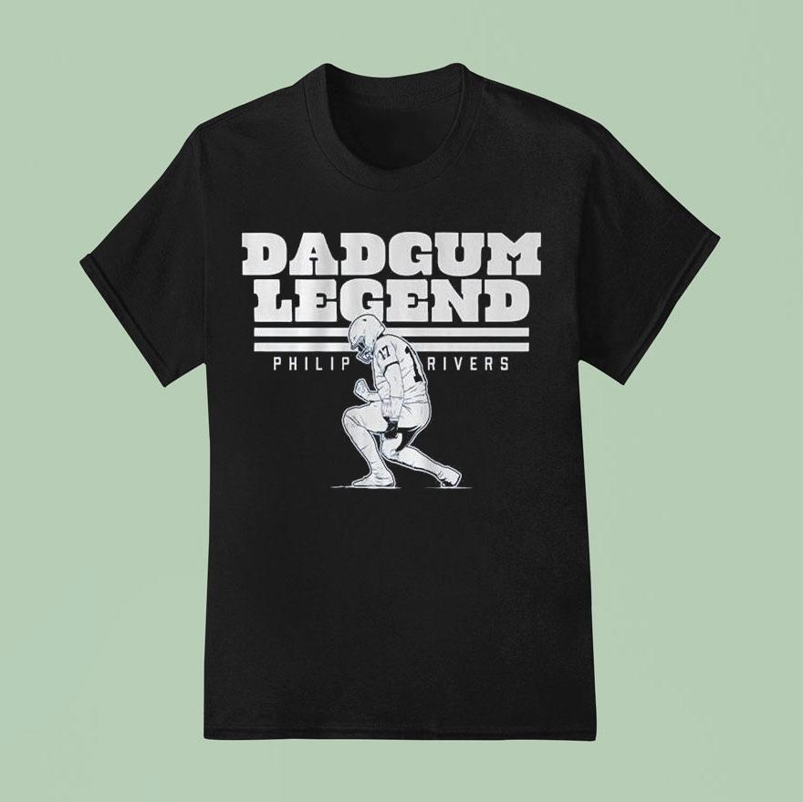 Philip Rivers Dadgum Legend Shirt