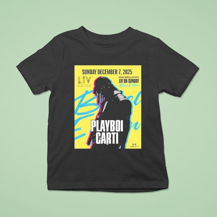 Playboi Carti Live At Liv Miami On December 7 2025 Basel Shirt
