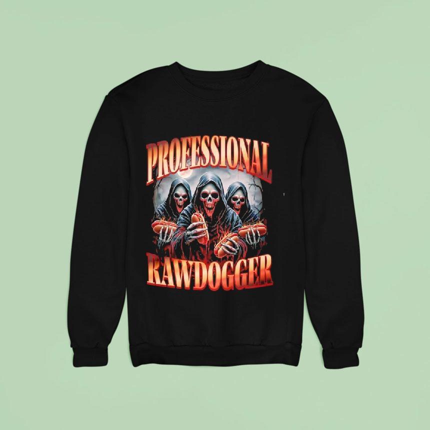 Professional Rawdogger Skeleton Hotdog Shirt Professional Rawdogger Skeleton Hotdog Shirt