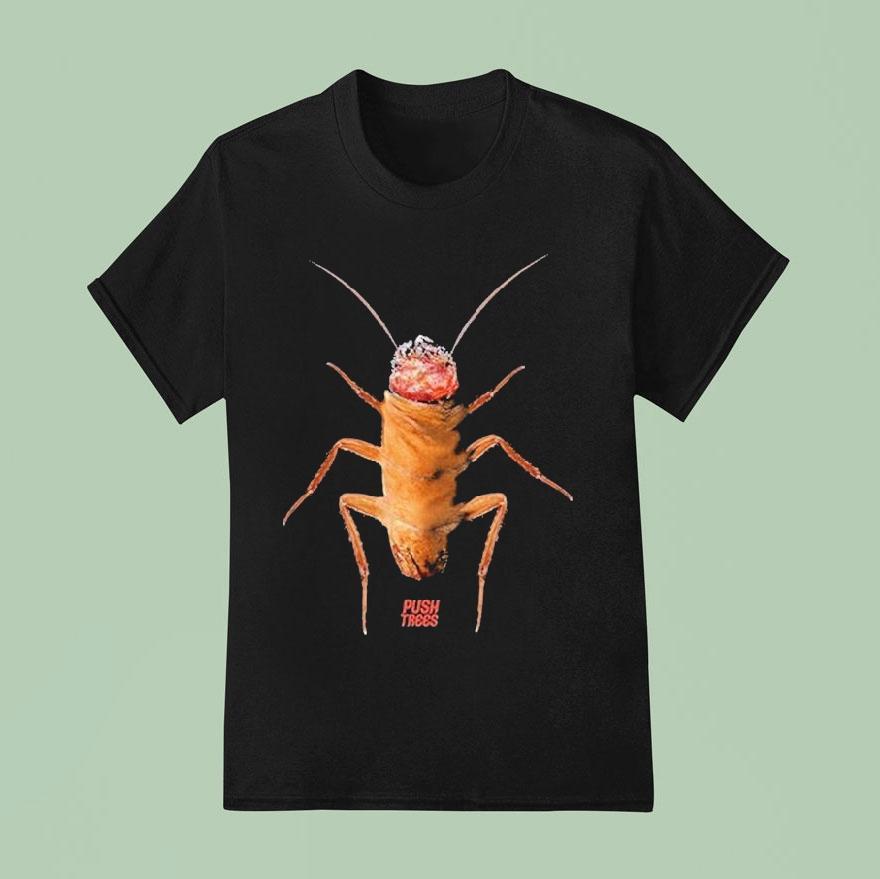 Push Trees The Roach Shirt