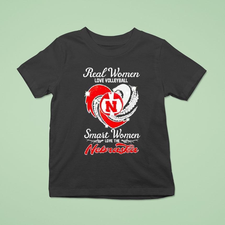 Real Women Love Volleyball Smart Women Love The Nebraska Graphic Shirt