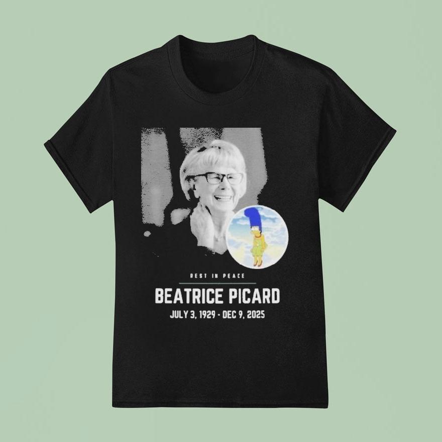 Rest In Peace Beatrice Picard 1929 2025 Shirt