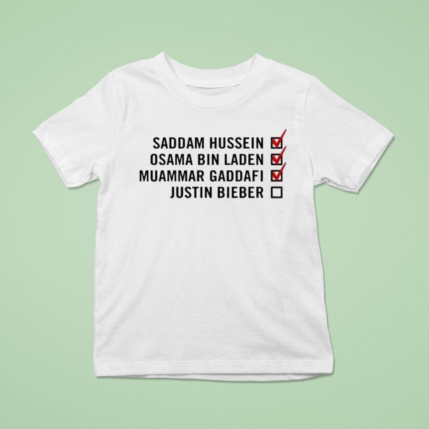 Saddam Hussein Osama Bin Laden Muammar Gadafi Justin Bieber Checklist Shirt
