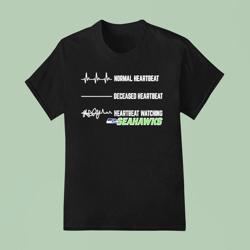 Seattle Seahawks Nfl Normal Heartbeat Deceased Heartbeat Heartbeat Watching Seahawks Shirt