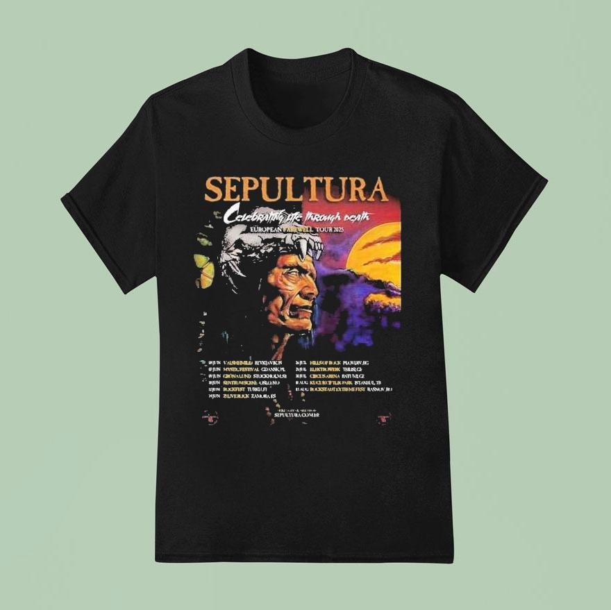 Sepultura Celebrating Life Through Death European Farewell Tour 2025 Shirt