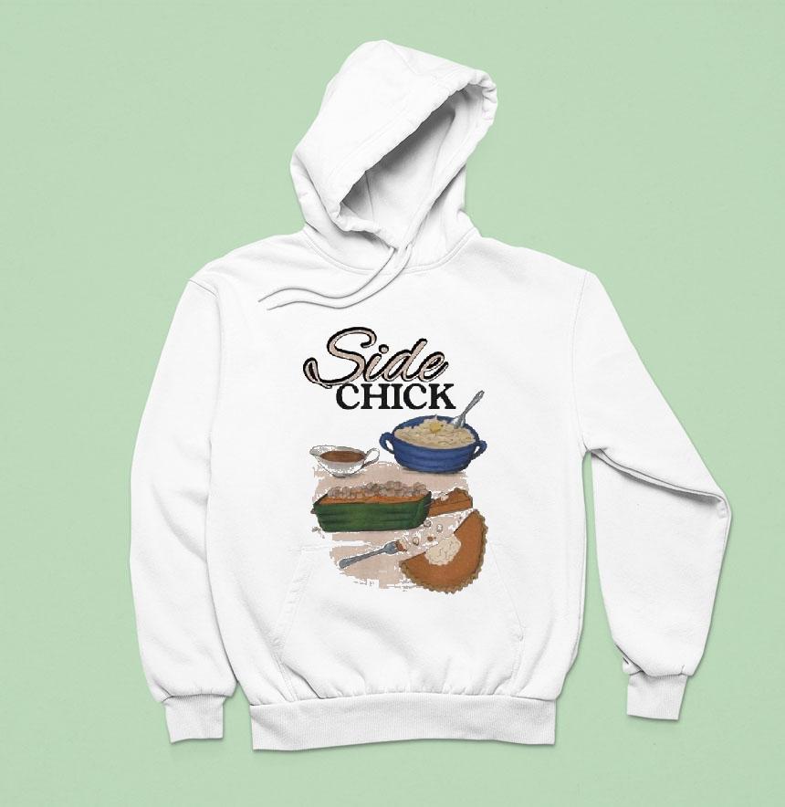 Side Chick Shirt Side Chick Shirt