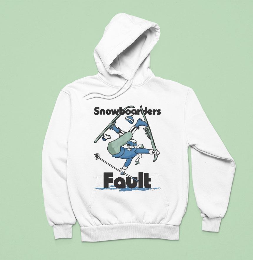 Snowboarders Fault Ski Kookslams Shirt Snowboarders Fault Ski Kookslams Shirt