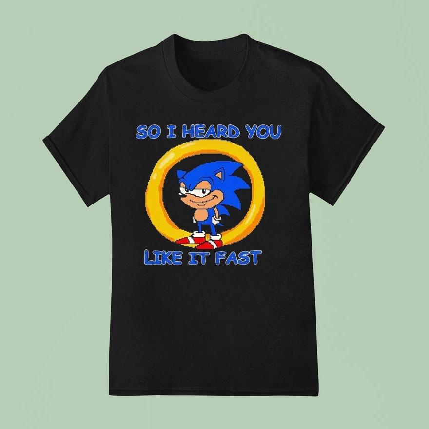 So I Heard You Like It Fast Hedgehog Ring Shirt