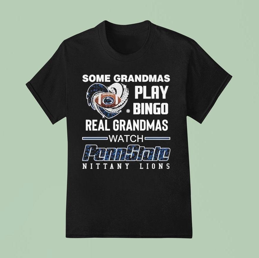 Some Grandmas Play Bingo Real Grandmas Watch Penn State Nittany Lions Diamond Heart Shirt
