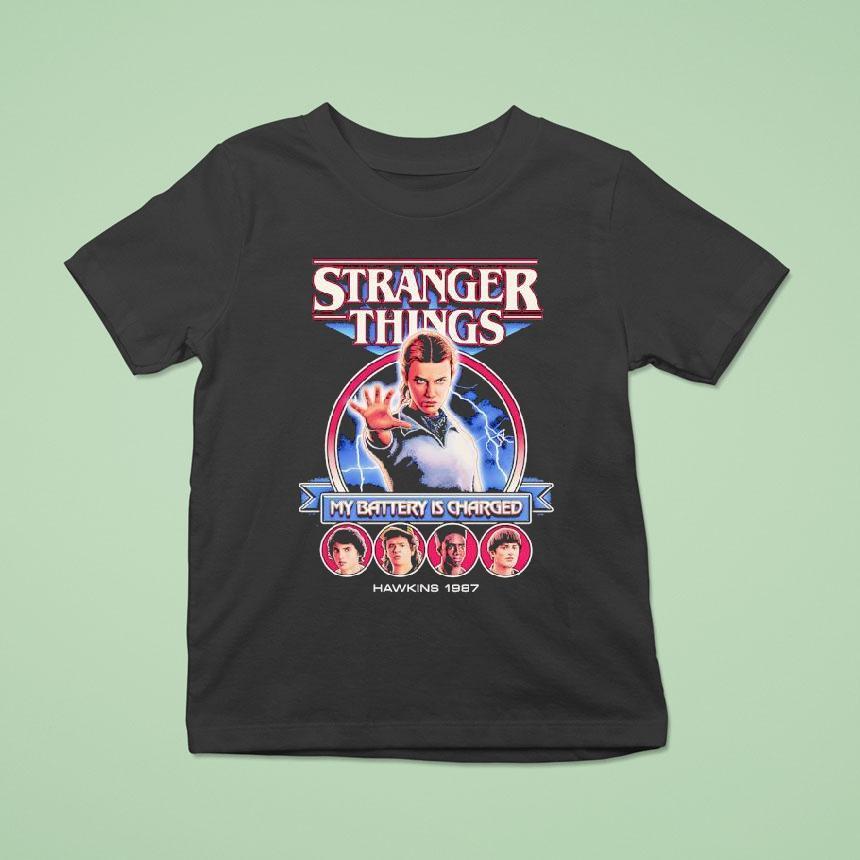 Stranger Things My Battery Is Charged Hawkins 1987 Shirt
