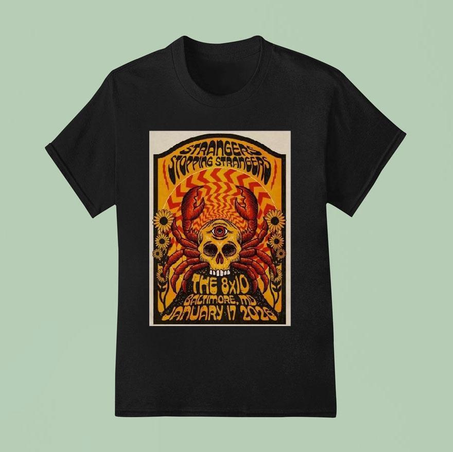 Strangers Stopping Strangers Jan 17 2026 Baltimore Md Shirt