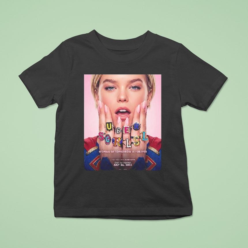 Supergirl Woman Of Tomorrow Is Forever A New Vision From James Gunn Shirt
