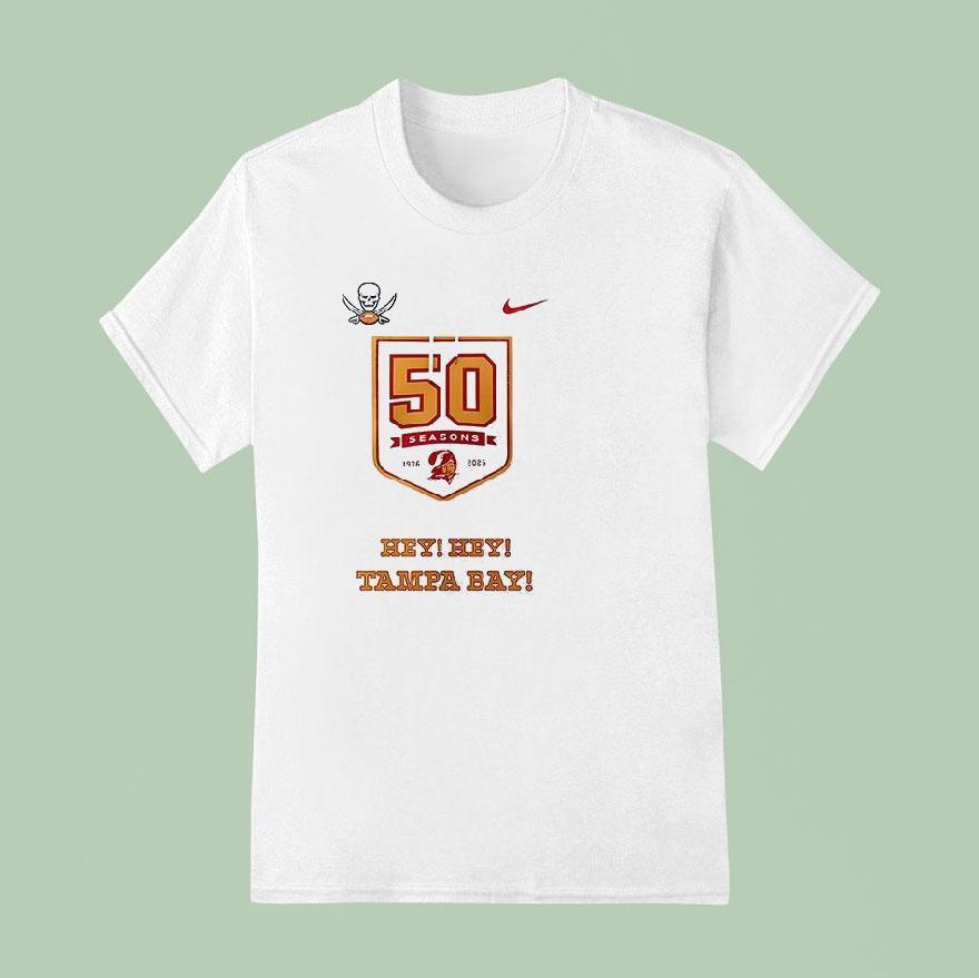Tampa Bay Buccaneers 50 Season Hey Hey Tampa Bay Logo Shirt