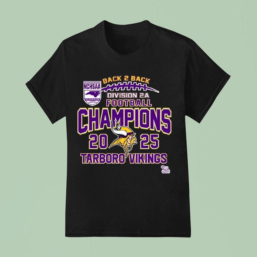 Tarboro Vikings Nchsaa Division 2a Football Champions 2025 Shirt