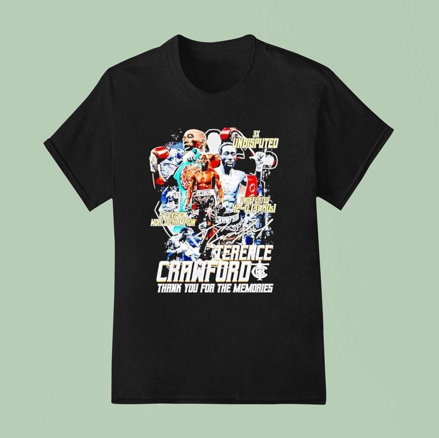 Terence Crawford 3x Undisputed Undeferted 42 0 5 World Champs Thank You For The Memories Shirt