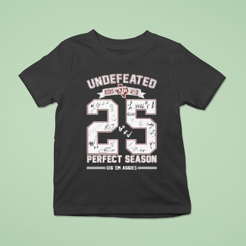 Texas Am Aggies Undefeated Perfect Season Gig ‘em Aggies 2025 Signatures Shirt