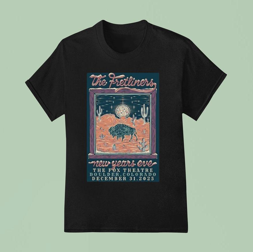 The Fretliners December 31 2025 In Boulder Co Buffalo Shirt