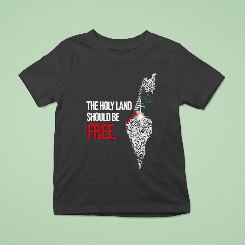 The Holyland Should Be Free Palestine Shirt