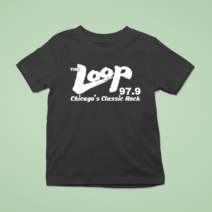 The Loop 97 9 Chicago’s Classic Rock Shirt