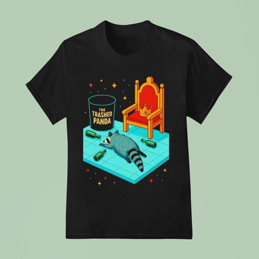 The Trashed Panda Raccoon Shirt