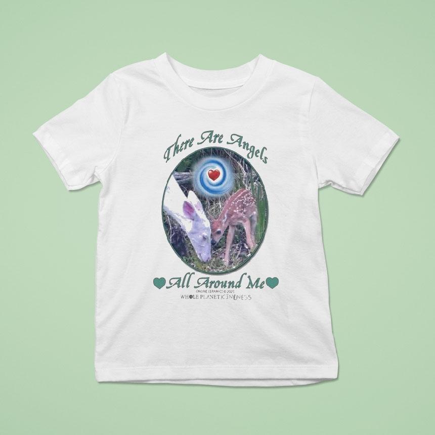 There Are Angels All Around Me Whole Planet Kindness Lamb Shirt