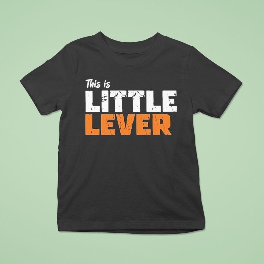 This Is Little Lever Shirt
