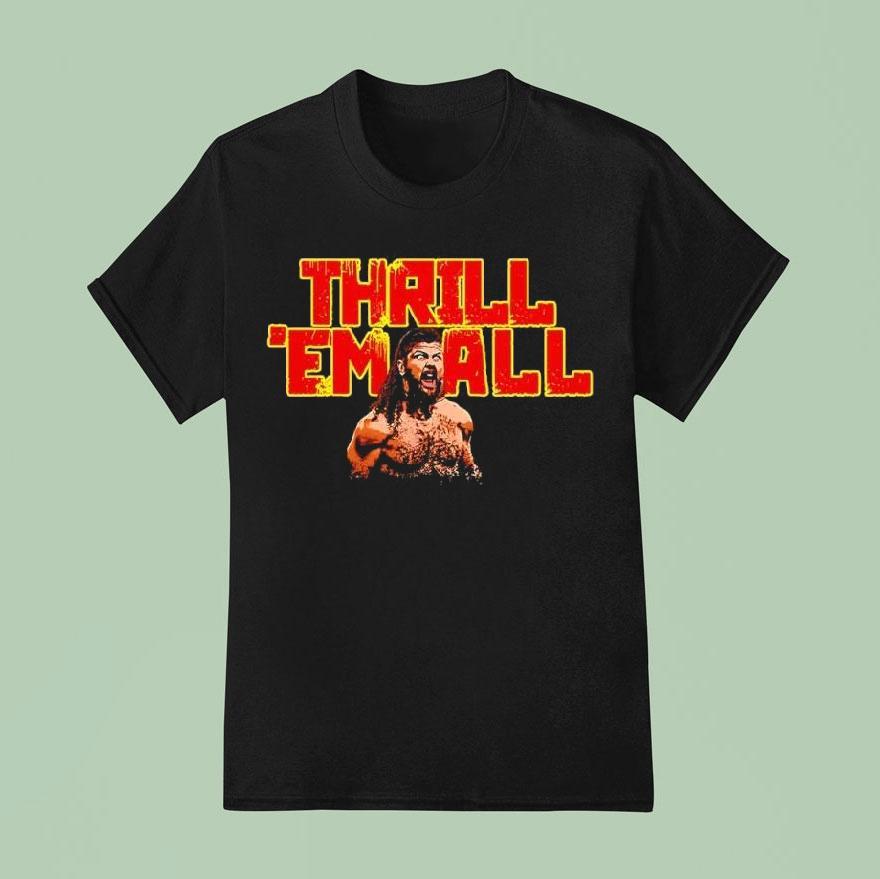 Thrill ’em All Thrillbilly Silas Mason Shirt