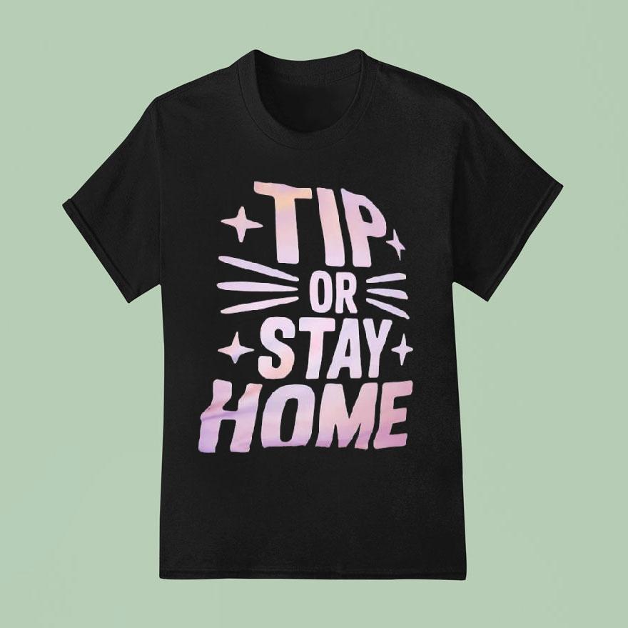 Tip Or Stay Home Cat Graphic Shirt