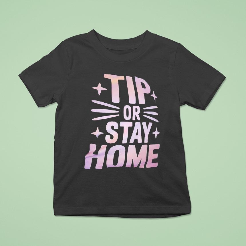 Tip Or Stay Home Cat Graphic Shirt