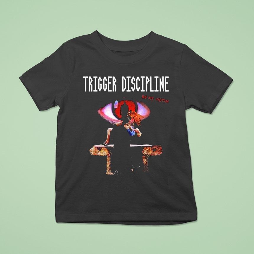 Trigger Discipline Candyman Be My Victim Eye Shirt