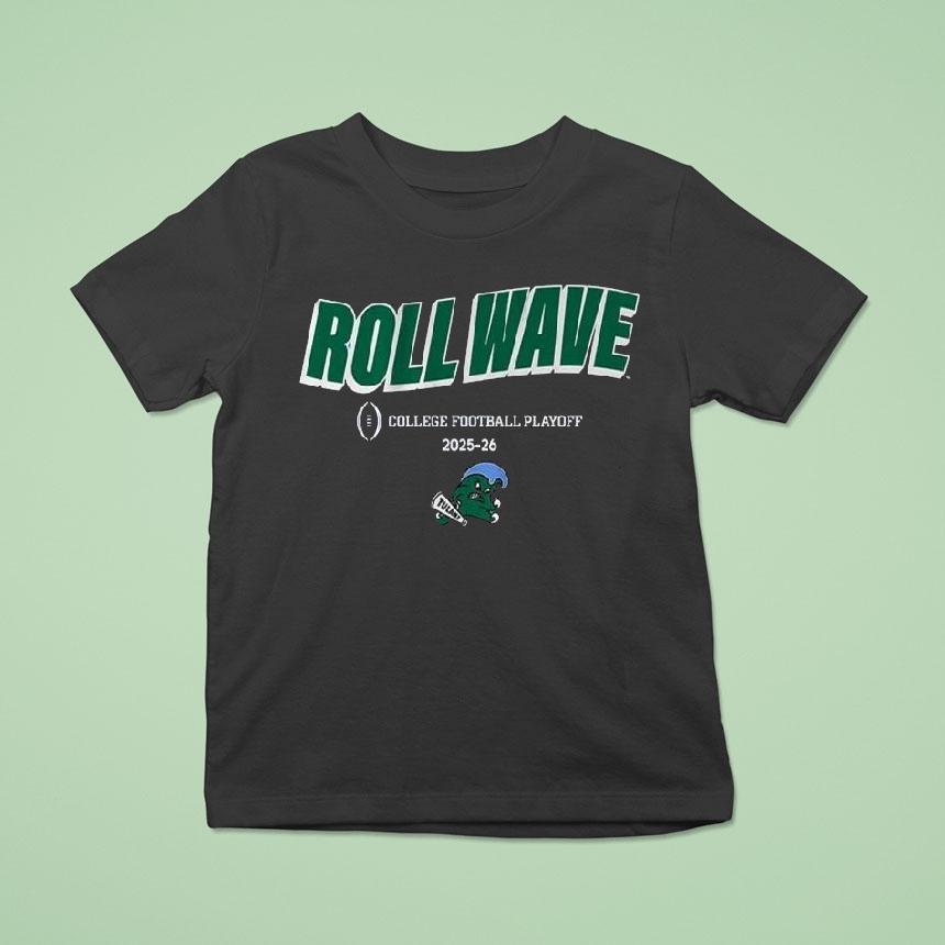 Tulane Football Roll Wave 2025 College Football Playoff Team Slogan Shirt