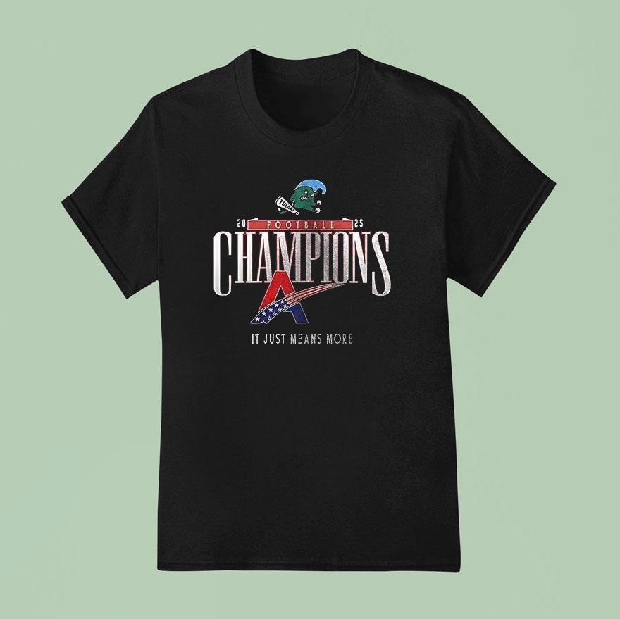 Tulane Green Wave American Conference Champions It Just Means More Logo Shirt