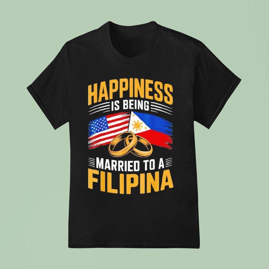 Usa Married To Filipina Pinay Filipino Country Philippines Shirt
