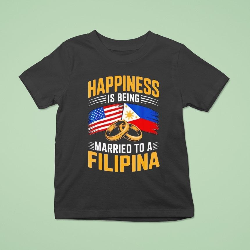 Usa Married To Filipina Pinay Filipino Country Philippines Shirt