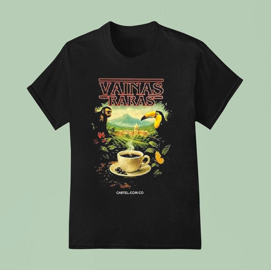 Vainas Raras Stranger Things Shirt