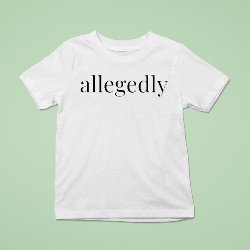 Vinnie Politan Allegedly Shirt