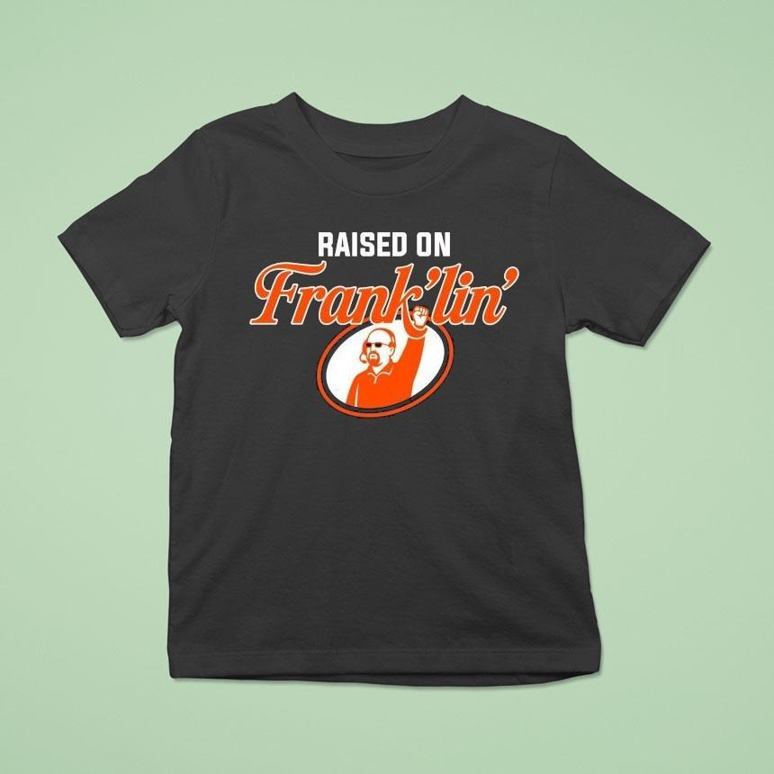 Virginia Tech Hokies Raised On Frank’lin’ Shirt