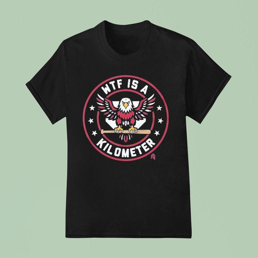 Washington Nationals Wtf Is A Kilometer Eagle Shirt