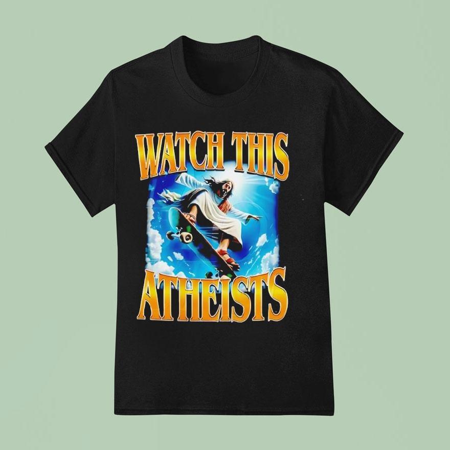 Watch This Atheists Vintage Graphic Jesus Shirt