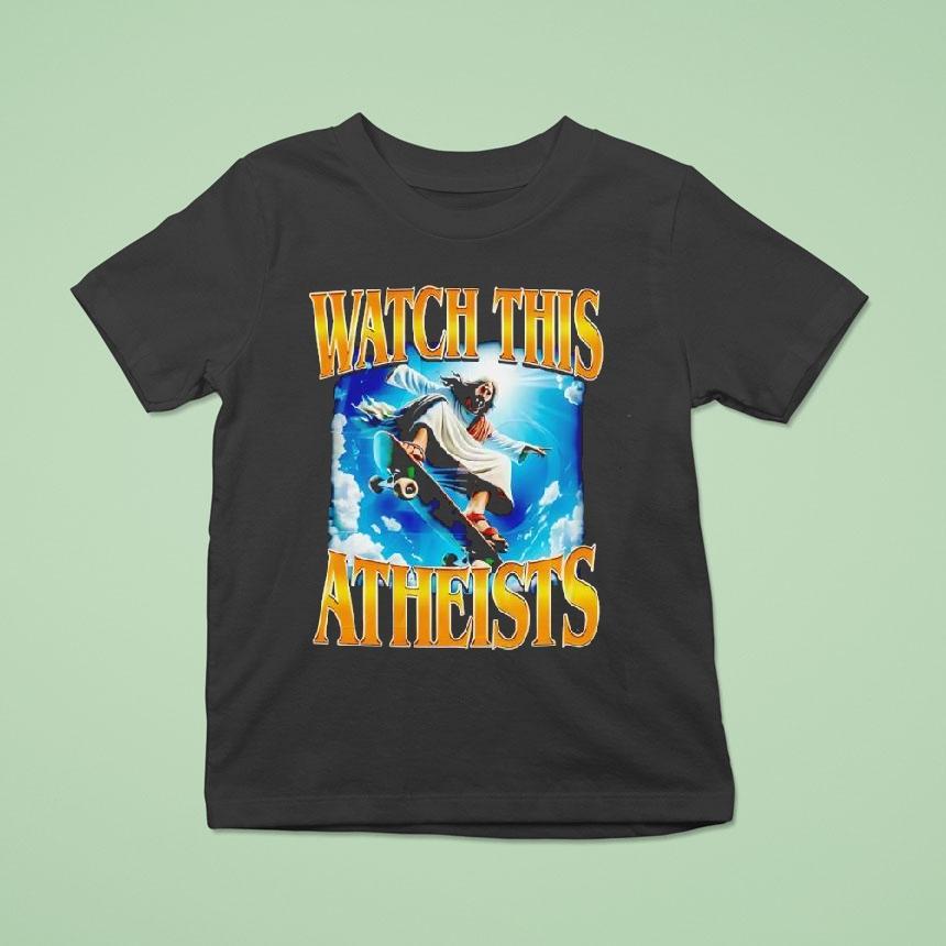 Watch This Atheists Vintage Graphic Jesus Shirt
