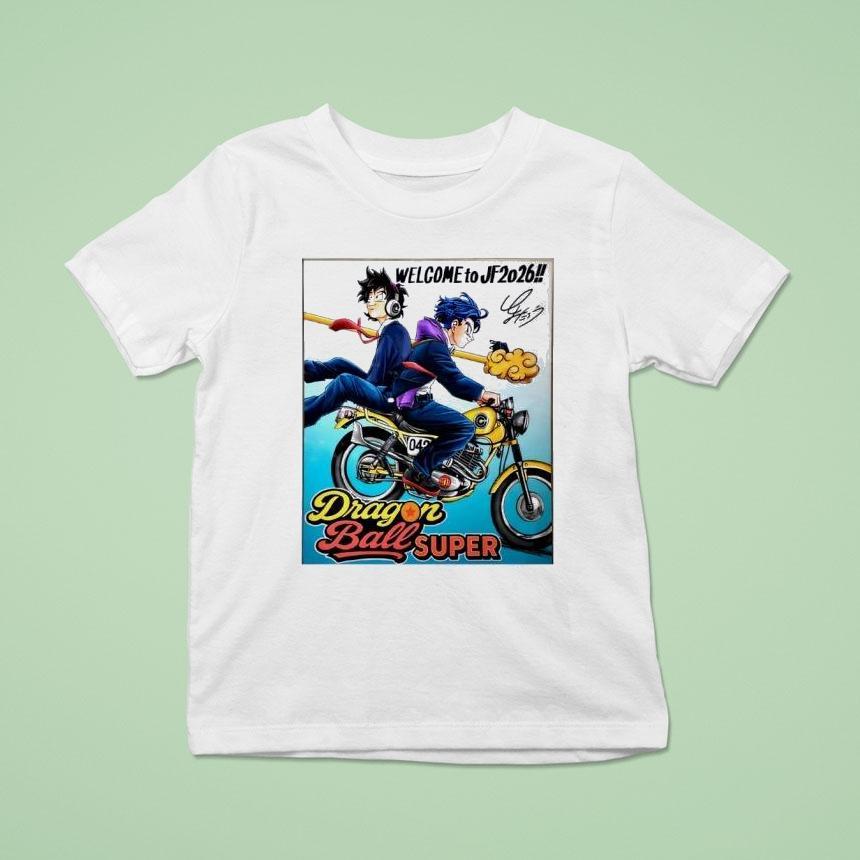 Welcome To Jf2026 Dragon Ball Super Shirt