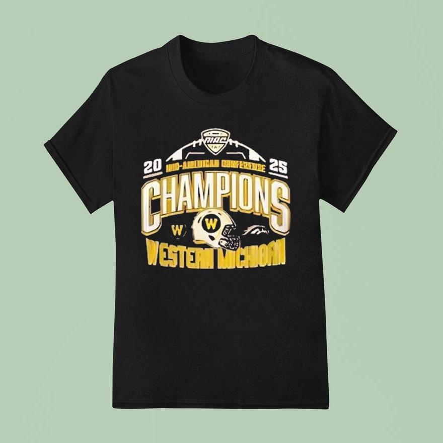 Western Michigan Broncos 2025 Mac Football Champions Shirt