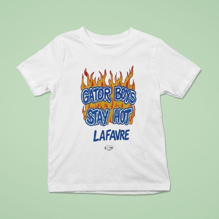 Will Griffin Gator Boys Stay Hot Lafavre Shirt