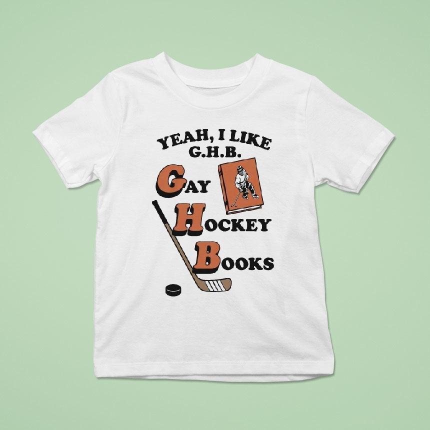 Yeah, I Like G.h.b. Gay Hockey Books Shirt