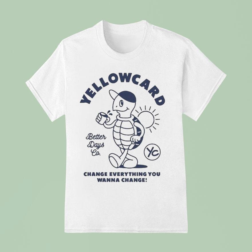 Yellowcard Better Days Change Everything You Wanna Change Turtle Shirt