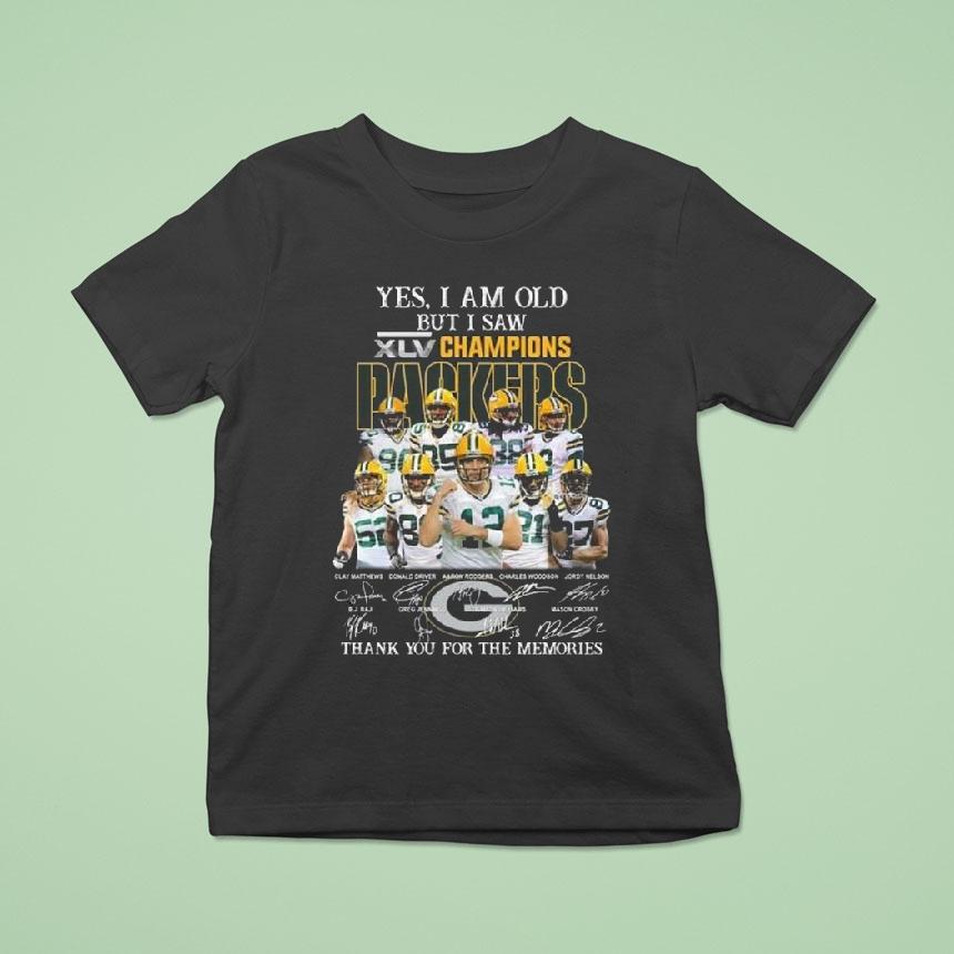 Yes I Am Old But I Saw Xlv 2010 Champions Green Bay Packers Players Signatures Thank You For The Memories Shirt