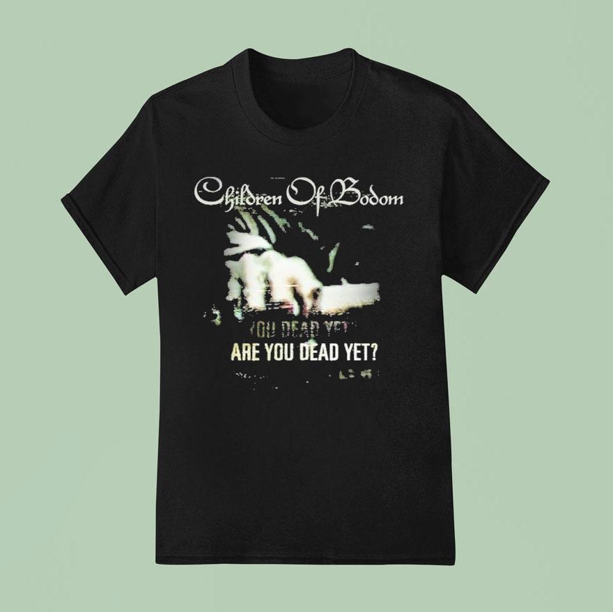 Children Of Bodom Are You Dead Yet Shirt